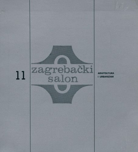 11. zagrebački salon : Arhitektura i urbanizam : Situacija 74/76 : Umjetnički paviljon, 8. svibnja - 8. lipnja 1976.