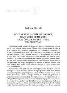 Gdje se zemlja više ne okreće, gdje more se ne vrti, ovaj čovjek u sebe uvire, tražeći trag. / Nikica Petrak