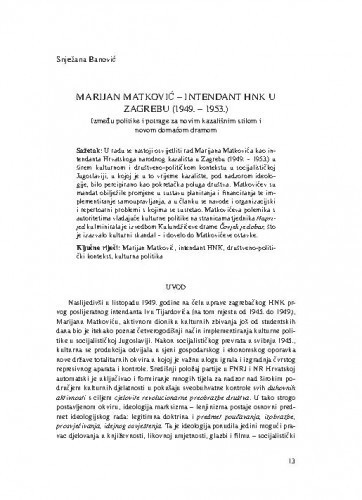 Marijan Matković - intendant HNK u Zagrebu (1949.-1953.) : između politike i potrage za novim kazališnim stilom i novom domaćom dramom / Snježana Banović