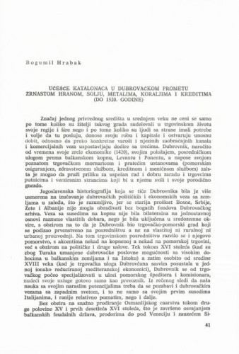 Učešće Katalonaca u dubrovačkom prometu zrnastom hranom, solju, metalima, koraljima i kreditima (do 1520. godine) / Bogumil Hrabak