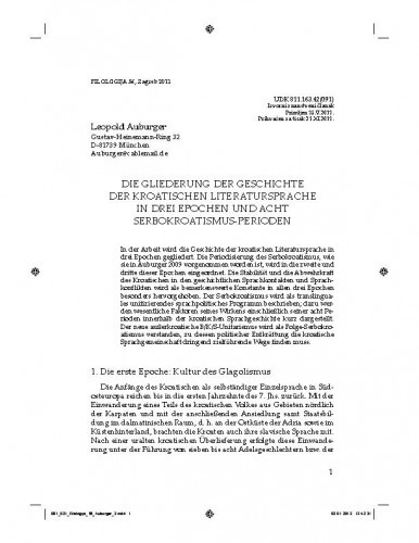 Die Gliederung der Geschichte der kroatischen Literatursprache in drei Epochen und acht Serbokroatismus-Perioden / Leopold Auburger