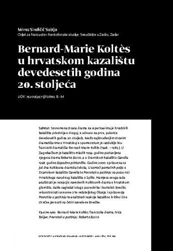 Bernard-Marie Koltès u hrvatskom kazalištu devedesetih godina 20. stoljeća / Mirna Sindičić Sabljo