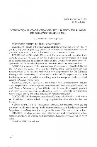 Međunarodna konvencija o građanskoj odgovornosti za štetu zbog onečišćenja pogonskim uljem iz 2001. = International Convention on Civil Liability for Bunker Oil Pollution Damage, 2001 / prijevod: Dorotea Ćorić