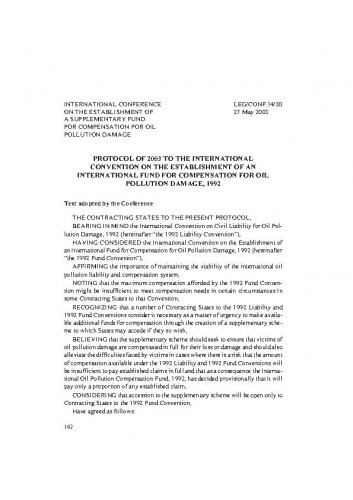 Protocol of 2003 to the international convention on the establishment of an international fund for compensation for oil pollution damage, 1992 = Protokol iz 2003. godine uz međunarodnu konvenciju o osnivanju međunarodnog fonda za naknadu štete zbog onečišćenja uljem iz 1992. godine / prijevod Vlatka Živojnović
