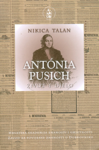 Antonia Pusich : život i djelo / Nikica Talan
