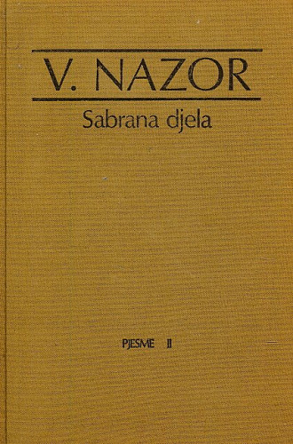 Sabrana djela Vladimira Nazora : (1876-1949-1976) / Vladimir Nazor ; ur. Nedjeljko Mihanović