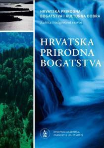 Hrvatska prirodna bogatstva ; [glavni urednik Velimir Neidhardt ; urednik Mirko Zelić]