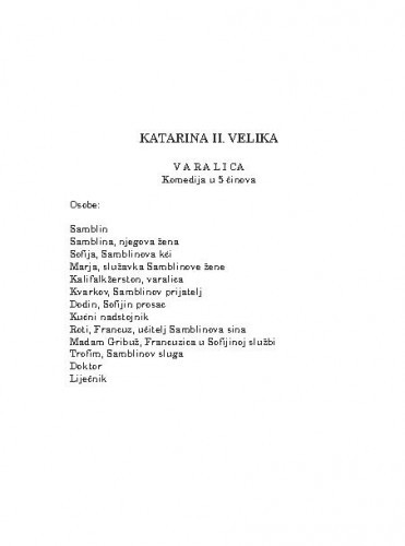 Varalica : komedija u 5 činova / Katarina II. Velika ; s ruskoga preveo Luko Paljetak