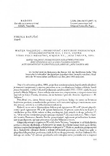 Matija Valjavec - priređivač crkvenih prikazanja starohrvatskih XVI. i XVII. vijeka. (Stari pisci hrvatski, knjiga XX., JAZU Zagreb, 1893) / Nikola Batušić