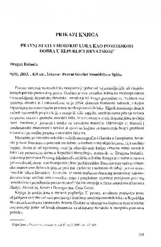 Pravni status morskih luka kao pomorskog dobra u Republici Hrvatskoj (autor: D. Bolanča) (Split, Pravni fakultet, 2003) : [prikaz knjige] / Jasenko Marin