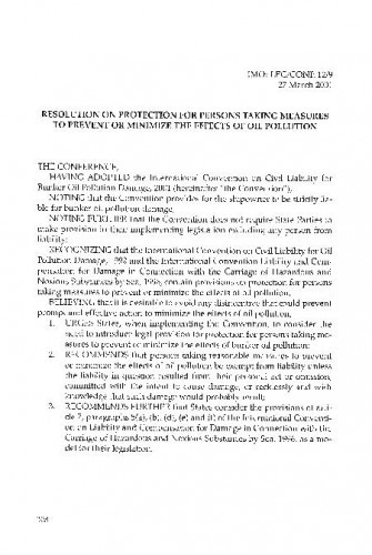 Resolution on protection for persons taking measures to prevent or minimize the effects of oil pollution = Rezolucija o zaštiti osoba koje poduzimaju mjere radi sprječavanja ili smanjenja posljedica onečišćenja / prijevod: Dorotea Ćorić