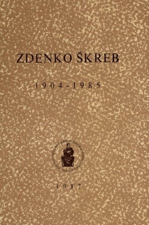 Zdenko Škreb : 1904-1985 / uredio Rudolf Filipović