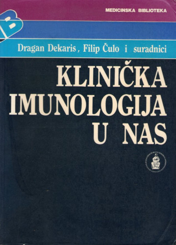 Klinička imunologija u nas ; uredili Dragan Dekaris i Filip Čulo