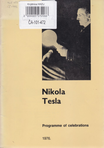 Nikola Tesla : programme of the celebration marking the 120th anniversary of his birth ; [editor -in-chief Đuro Potkonjak]