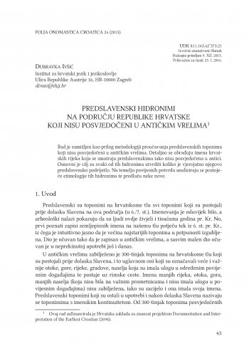 Predslavenski hidronimi na području Republike Hrvatske koji nisu posvjedočeni u antičkim vrelima / Dubravka Ivšić