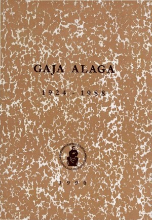 Gaja Alaga : 1924-1988 / uredio Vladimir Paar