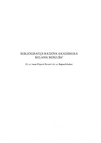 Bibliografija radova akademika Milana Moguša / Ivana Filipović Petrović, Bojana Schubert