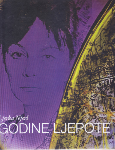 Ljerka Njerš : godine ljepote / urednica Branka Hlevnjak ; fotografije Ljerka Njerš ... [et al.]