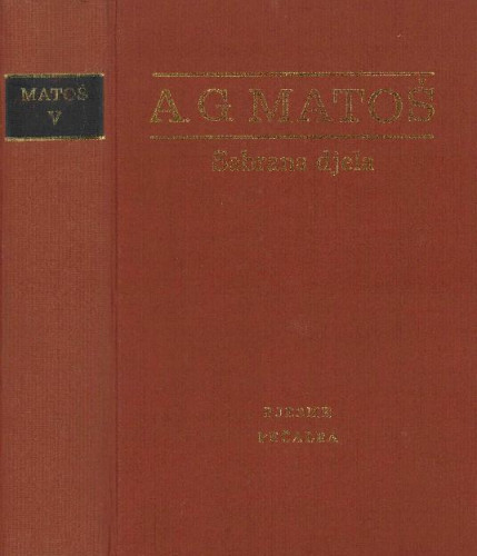 Pjesme. Pečalba / Antun Gustav Matoš ; ur. Dragutin Tadijanović