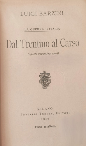 Dal Trentino al Carso : (agosto-novembre 1916) : la guerra d'Italia / Luigi Barzini