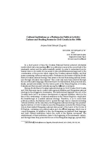 Cultural Institutions as a Platform for Political Activity: Casinos and Reading Rooms in Civil Croatia during the 1840s / Arijana Kolak Bošnjak