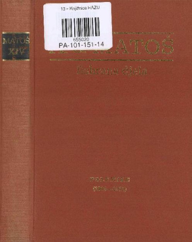 Polemike II. : (1909-1914) / Antun Gustav Matoš ; ur. Vida Flaker i Nedjeljko Mihanović