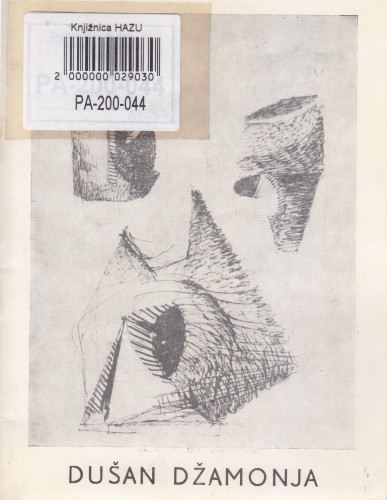 Dušan Džamonja : crteži : [katalog izložbe], Kabinet grafike, Zagreb, 08.-26.12.1965. ; [katalog sastavila Renata Gotthardi-Škiljan]