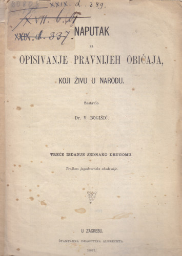 Naputak za opisivanje pravnijeh običaja, koji živu u narodu / sastavio V. Bogišić