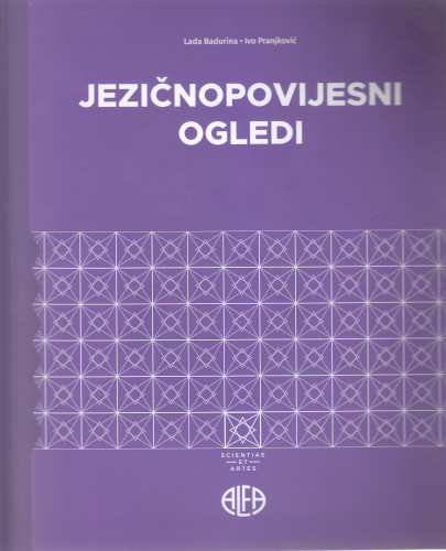 Jezičnopovijesni ogledi / Lada Badurina, Ivo Pranjković