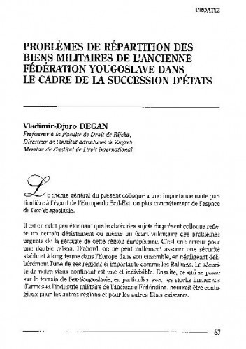 Problèmes de répartition des biens militaires de l’ancienne fédération yougoslave dans le cadre de la succession d’états / Vladimir-Djuro Degan