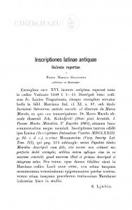 Inscriptiones latinae antiquae Salonis repertae a Marco Marulo Spalatensi collectae et illustratae. Edidit S. Ljubić / M. Marulić