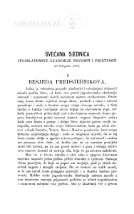 Svečana sjednica Jugoslavenske akdemije znanosti i umjetnosti 29. listopada 1868. : (1. Besjeda predsjednikova; 2. Izvještaj tajnikov; 3. Izvod iz rasprave dr. J. Subotića dramatičkoj umjetnosti i svjetsko-historijskom životu naroda)