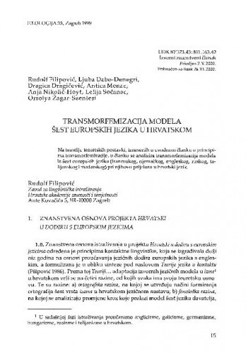 Transmorfemizacija modela šest europskih jezika u hrvatskom / Rudolf Filipović, Ljuba Dabo-Denegri, Dragica Dragičević, Antica Menac, Anja Nikolić-Hoyt, Lelija Sočanac, Orsolya Žagar-Szentesi