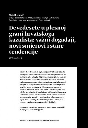 Devedesete u plesnoj grani hrvatskoga kazališta: važni događaji, novi smjerovi i stare tendencije / Maja Đurinović