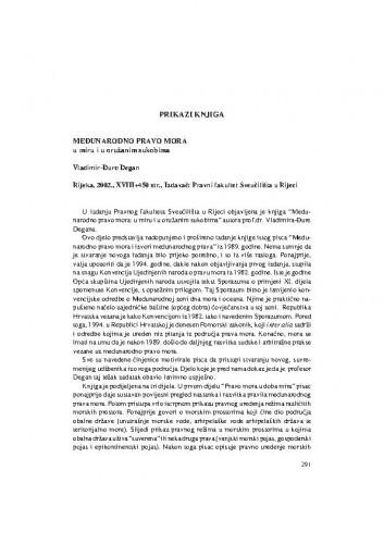 Međunarodno pravo mora u miru i u oružanim sukobima  (autor: V.Đ. Degan)  (Pravni fakultet Sveučilišta u Rijeci, 2002.) : [prikaz knjige] / Jasenko Marin