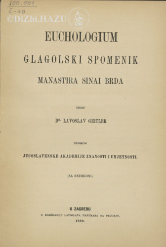 Euchologium : glagolski spomenik manastira Sinai brda / izdao Lavoslav Geitler