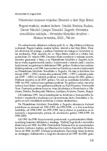 Višestruko iznimno vrijedan Zbornik u čast Stipi Botici : Tragovi tradicije, znakovi kulture. Uredili Evelina Rudan, Davor Nikolić i Josipa Tomašić. Zagreb: Hrvatska sveučilišna naklada-Hrvatsko filološko društvo-Matica hrvatska, 2018. : [prikaz] / Marko Dragić