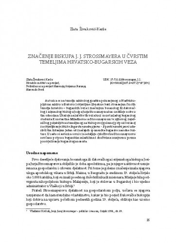 Značenje biskupa J. J. Strossmayera u čvrstim temeljima hrvatsko-bugarskih veza / Zlata Živaković-Kerže