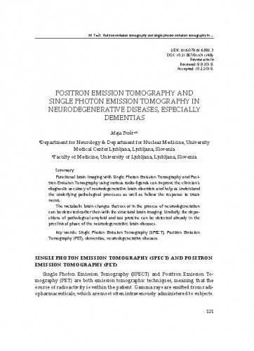 Positron Emission Tomography and Single Photon Emission Tomography in  neurodegenerative diseases, especially dementias / Maja Trošt