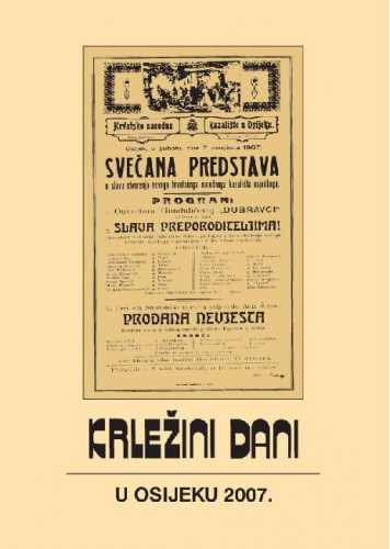 100. godina Hrvatskoga narodnog kazališta u Osijeku. Povijest, teorija i praksa - hrvatska dramska književnost i kazalište / Krležini dani u Osijeku, 2007. ; priredio Branko Hećimović
