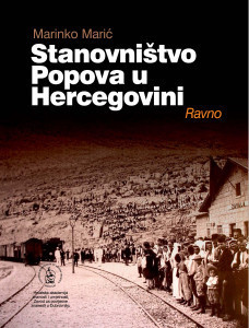 Stanovništvo Popova u Hercegovini : Ravno / Marinko Marić ; [urednik Vladimir Stipetić]