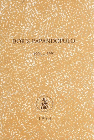 Boris Papandopulo : 1906-1991 / uredio Ivan Supičić