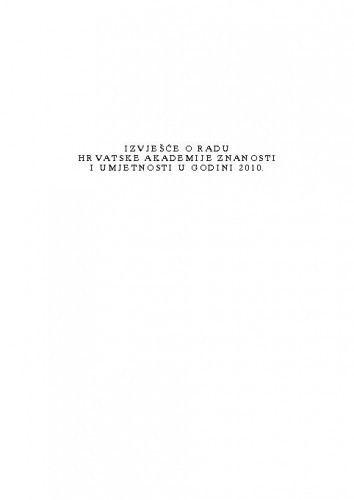 Izvješće o radu Hrvatske akademije znanosti i umjetnosti u godini 2010.