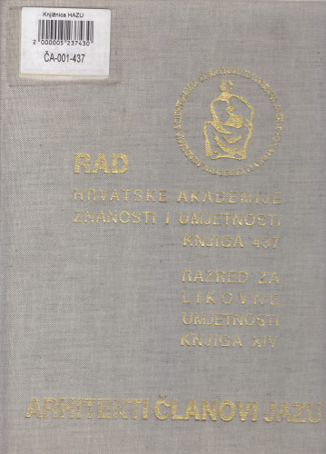 Knj.14(1991)=knj. 437 : Arhitekti članovi JAZU / urednik Drago Galić