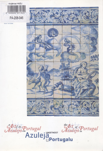 Umjetnost azuleja u Portugalu = The Art of Azulejo in Portugal = A arte do azulejo em Portugal, Gliptoteka HAZU, Zagreb, lipanj-srpanj 2002. ; [odgovorni urednik Ariana Kralj ; tekstovi Alexandre Nobre Pais, Joâo Pedro Monteiro, Paulo Henriques ; glavni urednik Ivan Kožarić]