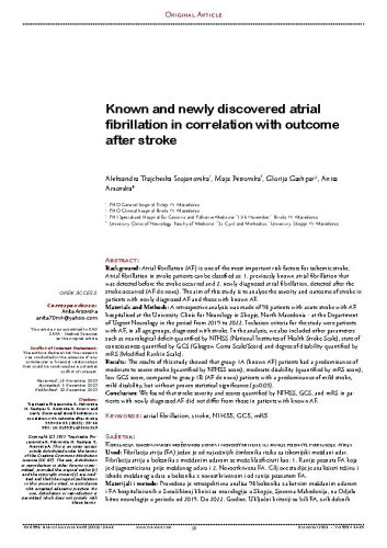 Known and newly discovered atrial fibrillation in correlation with outcome after stroke / Aleksandra Trajcheska Stojanovska, Maja Petrovska, Glorija Gashpar, Anita Arsovska