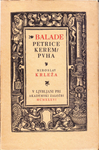 Balade Petrice Kerempuha / Miroslav Krleža