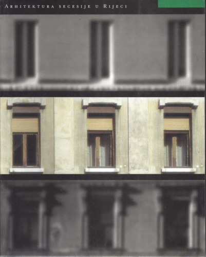 Arhitektura secesije u Rijeci : Arhitektura i urbanizam početka 20. stoljeća : 1900-1925 = Secessional architecture in Rijeka : Architecture and town planning at the beginning of the 20th century / odgovorni urednik 2. izdanja: Branko Franceschi ; odgovorni urednik: Berislav Valušek ; kustos izložbe, urednik kataloga: Daina Glavočić ; prijevod na engleski jezik: Marina Kovačević, Snježana Bokulić, Saša Čohar-Mančić ; fotografije: Damir Fabijanić, Damir Krizmanić, Miljenko Smokvina, Egon Hreljanović, Željko Luković i autori tekstova.