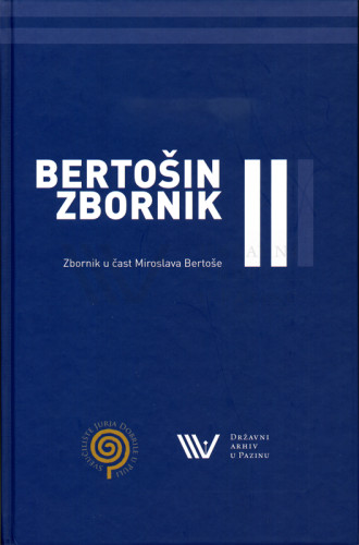 Zbornik u čast Miroslava Bertoše : Knj. 2 / autori Vesna Girardi Jurkić... [et al.]