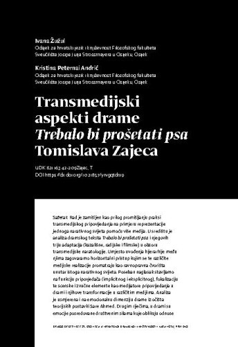 Transmedijski aspekti drame Trebalo bi prošetati psa Tomislava Zajeca / Ivana Žužul, Kristina Peternai Andrić
